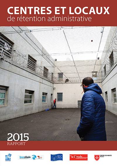 rapport 2015 sur les centres et locaux de rétention administrative la